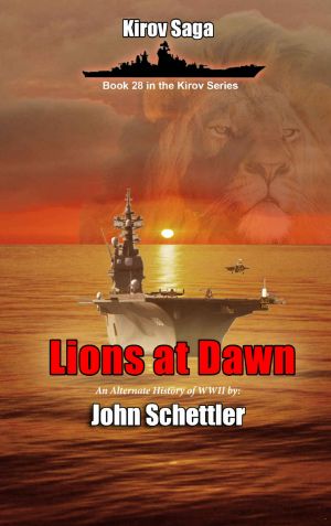 [Kirov Saga 28] • Lions at Dawn